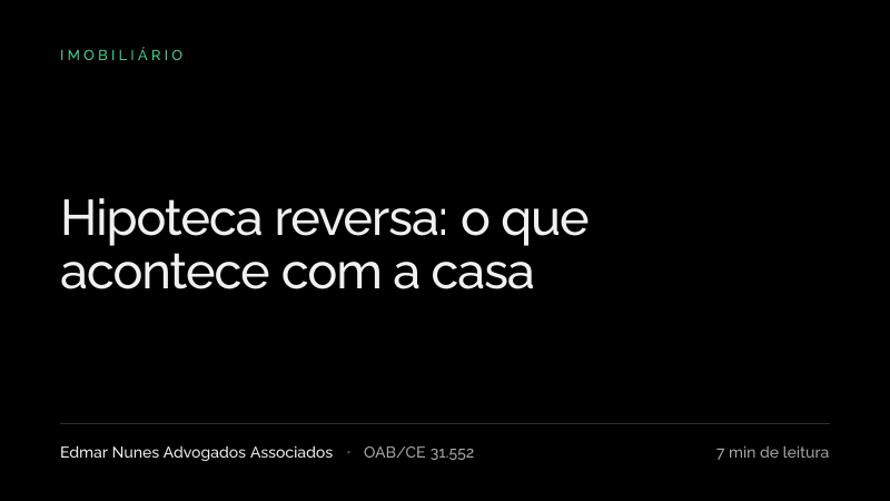 Capa do artigo “Hipoteca reversa: o que acontece com a casa”