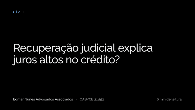 Capa do artigo “Recuperação judicial explica juros altos no crédito?”